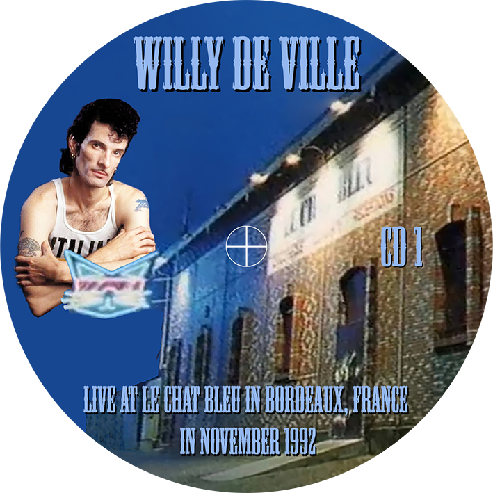 willy deville 1992 11 00 cd le chat bleu bordeaux label 1