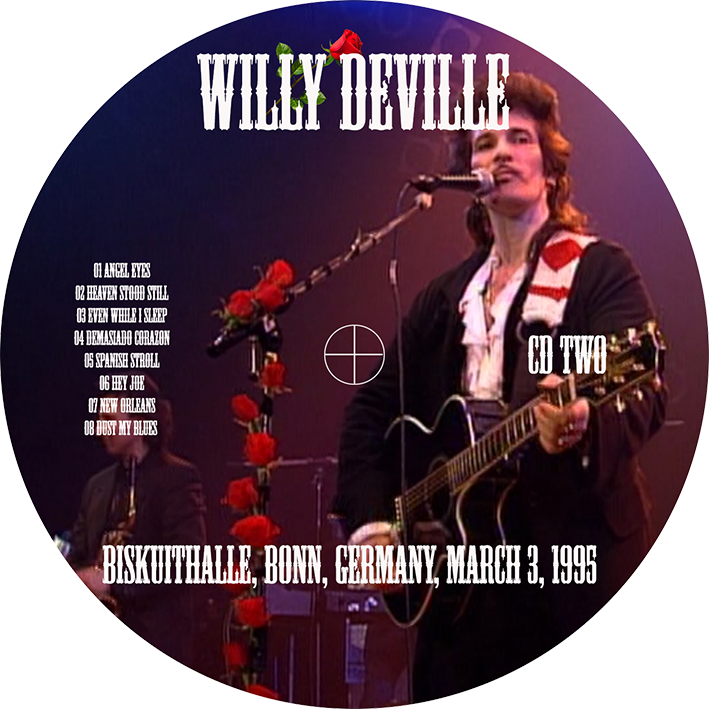 willy deville 1995 03 03 cd biskuithalle bonn germany label 2