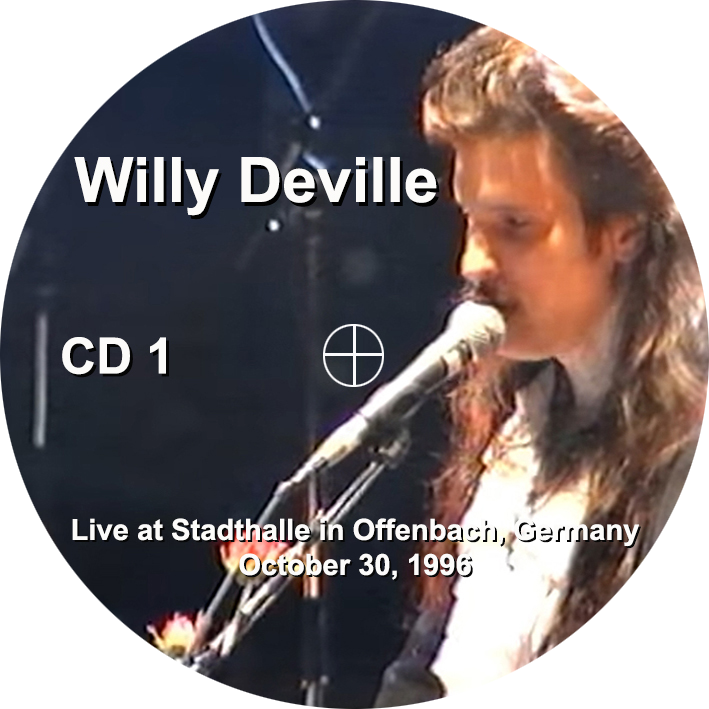 willy deville 1996 10 30 cd stadthalle offenbach germany label 1