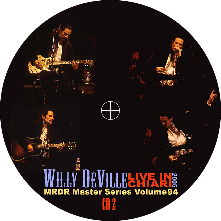 willy deville 2005 03 19 cd palasport chiari italy label 2