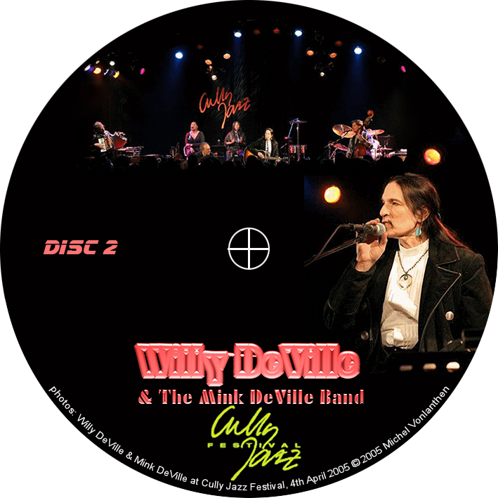 willy deville 2005 04 04 cd cully jazz festival lavaux switzerland label 2