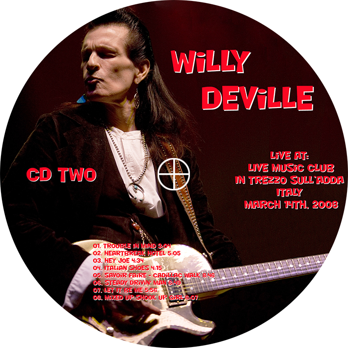 willy deville 2008 03 14 cd music club trezzo sull'adda italylabel 2