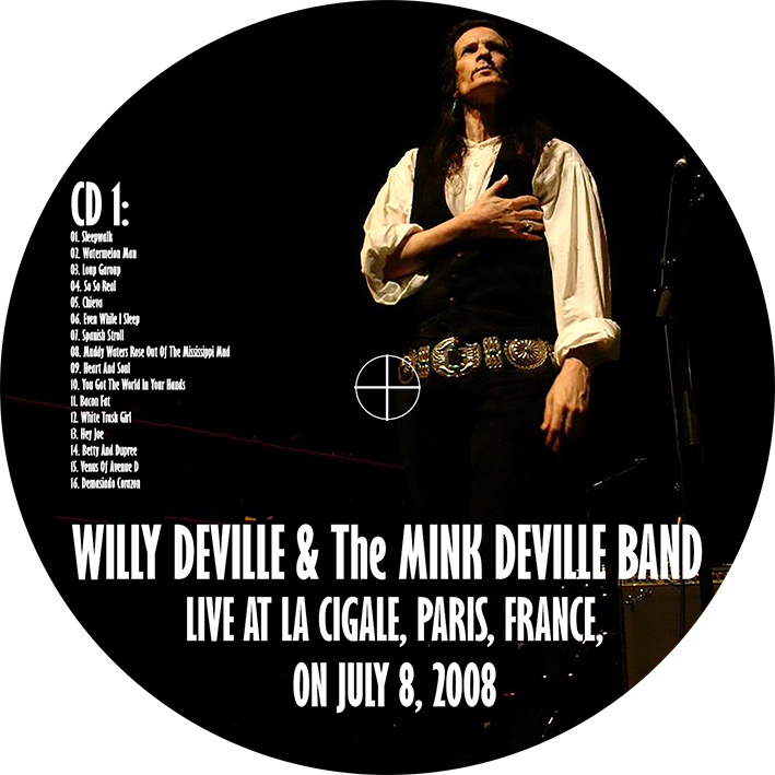 willy deville 2008 07 08 cd la cigale paris france label 1
