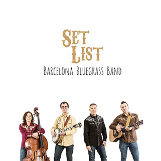 barcelona bluegrass band cd set list front