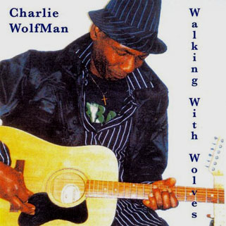 wolfman charlie cd walking with wolves