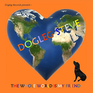 dogleg steve cd the whole world is my friend front