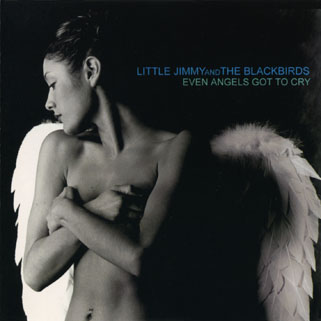 little jimmy and the blackbirds even angels got to cry front