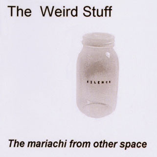 mariachi from other space cd weird stuff