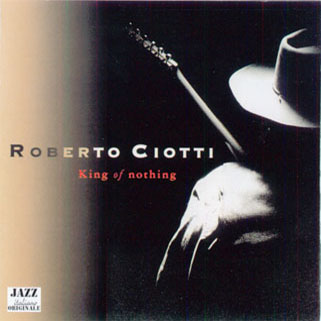 roberto ciotti cd king of nothing front