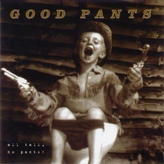 good pants cd all talk no pants front
