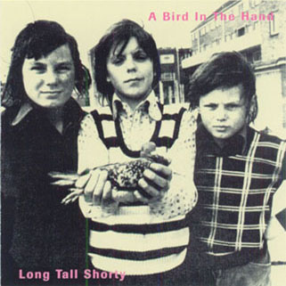 long tall shorty cd a bird in the hand front