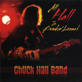 chuck hall band cd all hall is breakin loose front