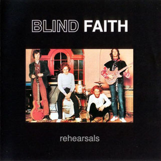 blind faith cd rehearsals front