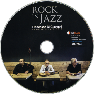frankie's jazz trio feat francesco di giacomo cd rock in jazz label