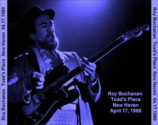 roy buchanan 1980 04 17 toad's place new haven front