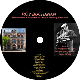 roy buchanan 1985 02 22 paradisio amsterdam rrcf label
