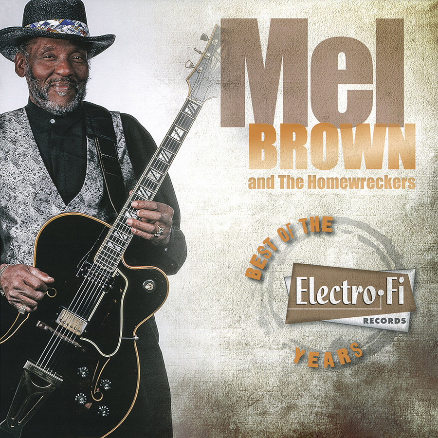 Mel Brown and Homewreckers LP Best Of The Electro-Fi Years front