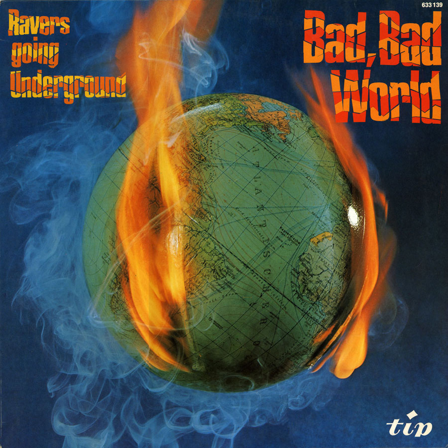ravers lp going underground bad bad world front