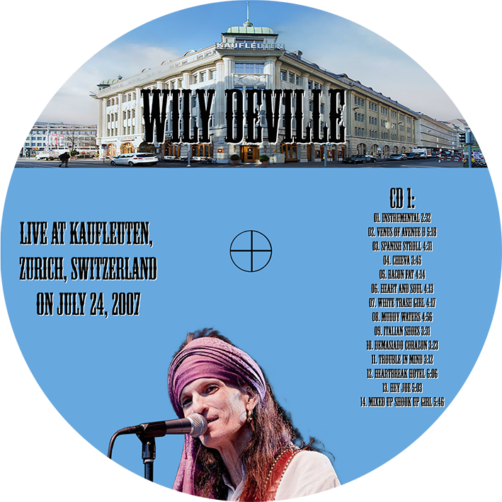 willy deville 2007 07 24 cd kaufleuten zurich switzerland label 1