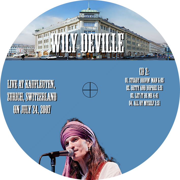 willy deville 2007 07 24 cd kaufleuten zurich switzerland label 2