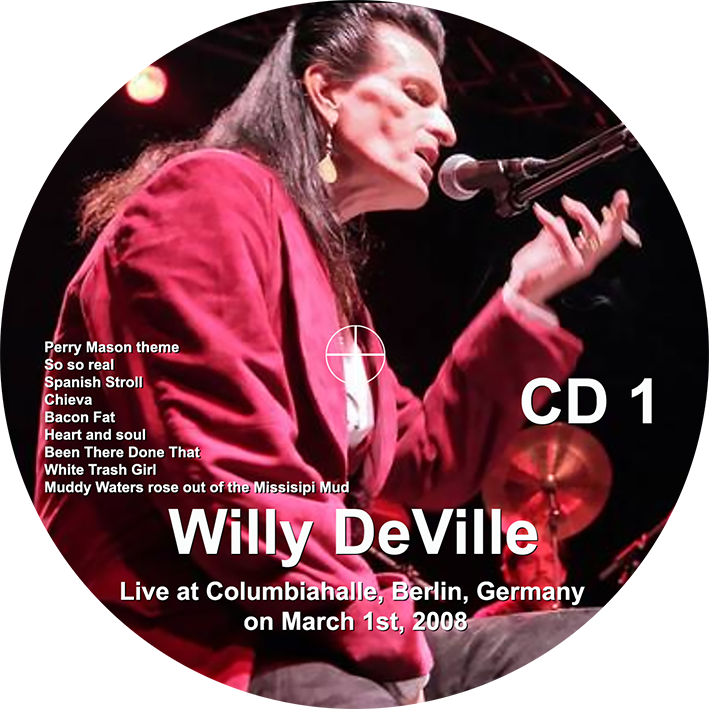 willy deville 2008 03 01 cd columbiahalle berlin germany label 1