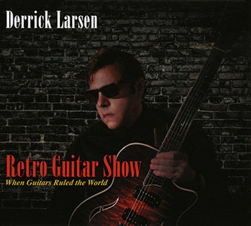 derrick larsen cd retro guitar show front