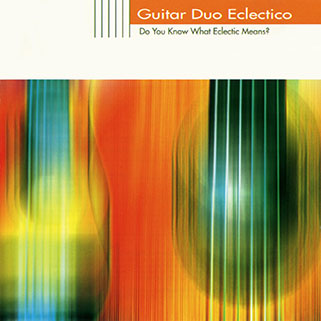 guitar duo eclectico cd do you know what eclectic means front