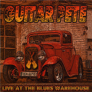 guitar pete cd live at blues warehouse