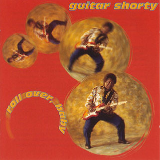 guitar shorty cd roll over baby