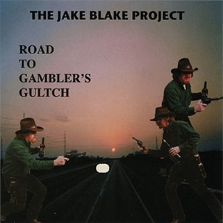 jake blake project cd to gambler's gultchfront
