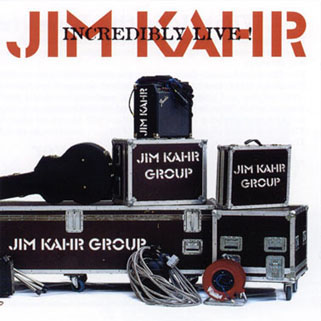 Jim Kahr Group CD Incredibly Live front