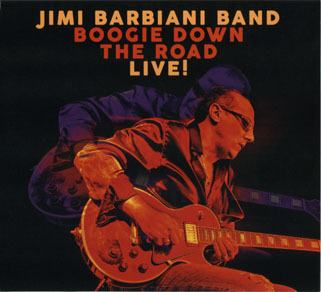 jimi barbiani band boogie down the road live front