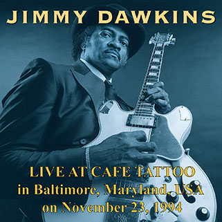 jimmy dawkins live at cafe tattoo front
