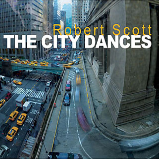 robert scott cd the city dances front