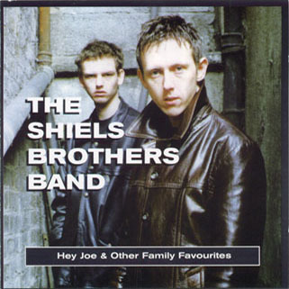 shiels brothers cd hey joe and other family favourites front