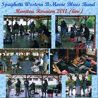spaghetti western b-movie blues band cd manitou reunion 2011 front