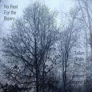 tallan white cd no rest for the bleary