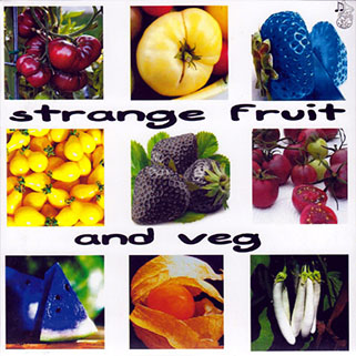 todd dillingham cd strange fruit and veg front