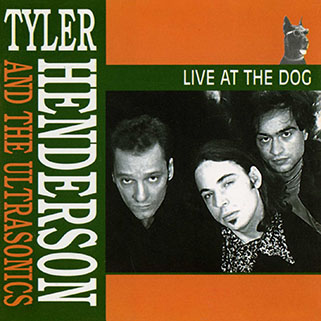 tyler henderson and the ultrasonics cd live at the dog front