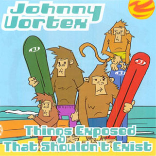 johnny vortex cd things exposed that shouldn't exist front