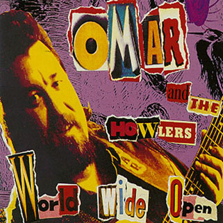 omar and the howlers cd world wide open front