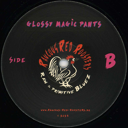 Raucous Red Roosters LP Glossy Magic Pants side B