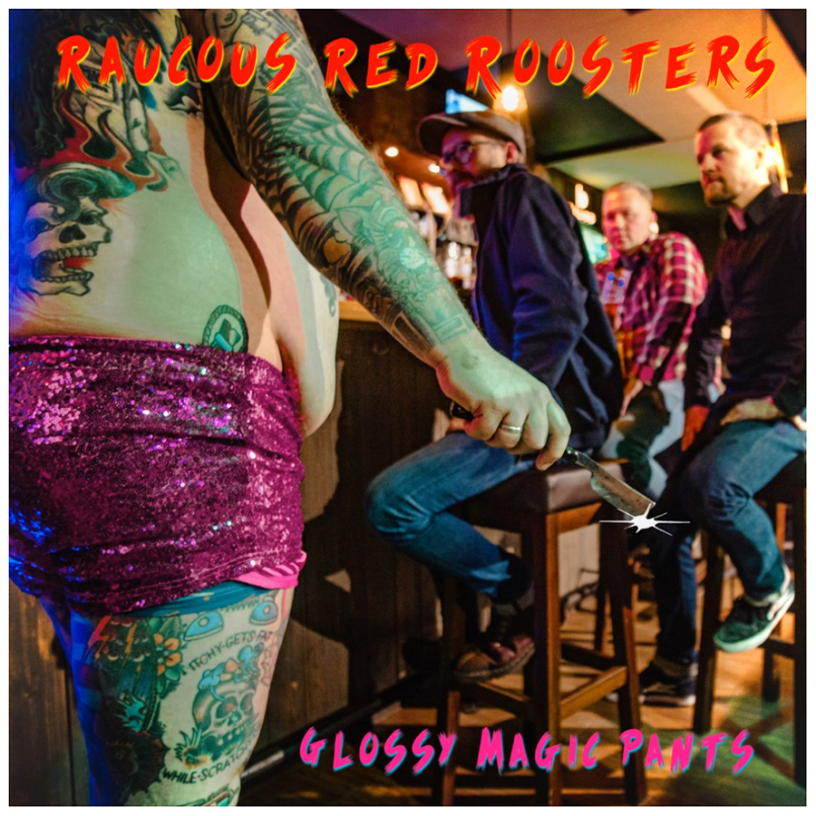 Raucous Red Roosters Digital album mp3 Glossy Magic Pants front 