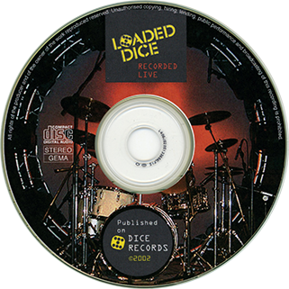 Loaded Dice CD recorded Live label