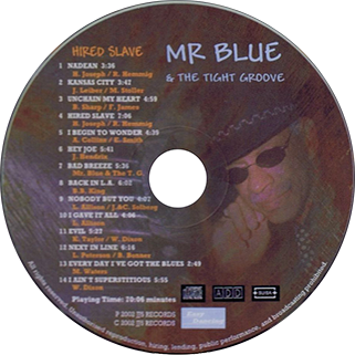 Mr Blue and The Tight Groove CD Hired Slave label