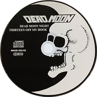 Dead Moon CD Dead Moon Night 13 off my hook label