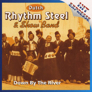 dutch rhythm steel show band down by the river front