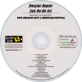 Dwayne Dopsie and The Zydeco Hellraisers live at New Orleans Jazzfest on April 25, 2025 label CD