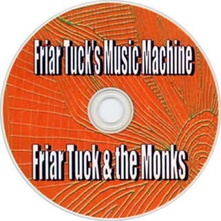 friar tucks and the monks cd music machine label