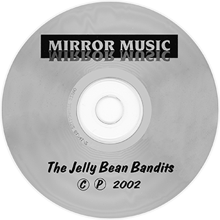 jelly bean bandits cd mirror music label